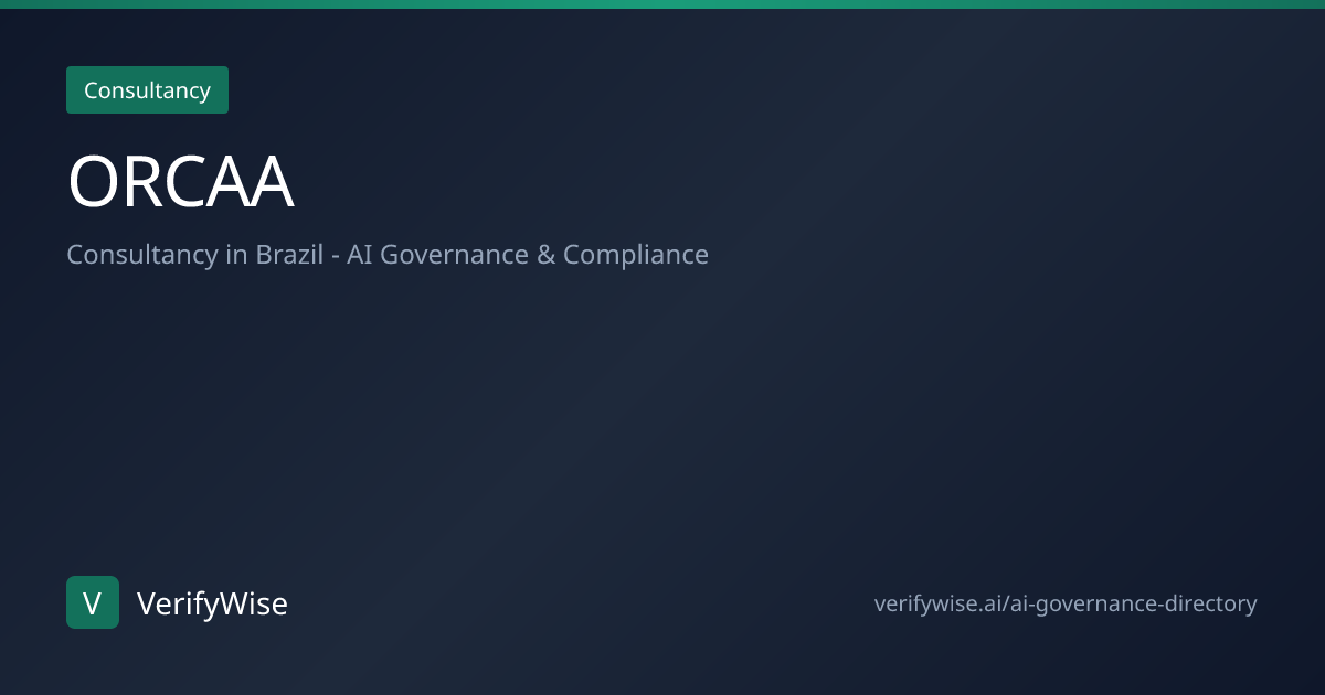 ORCAA - AI Governance Consultancy in Brazil | VerifyWise