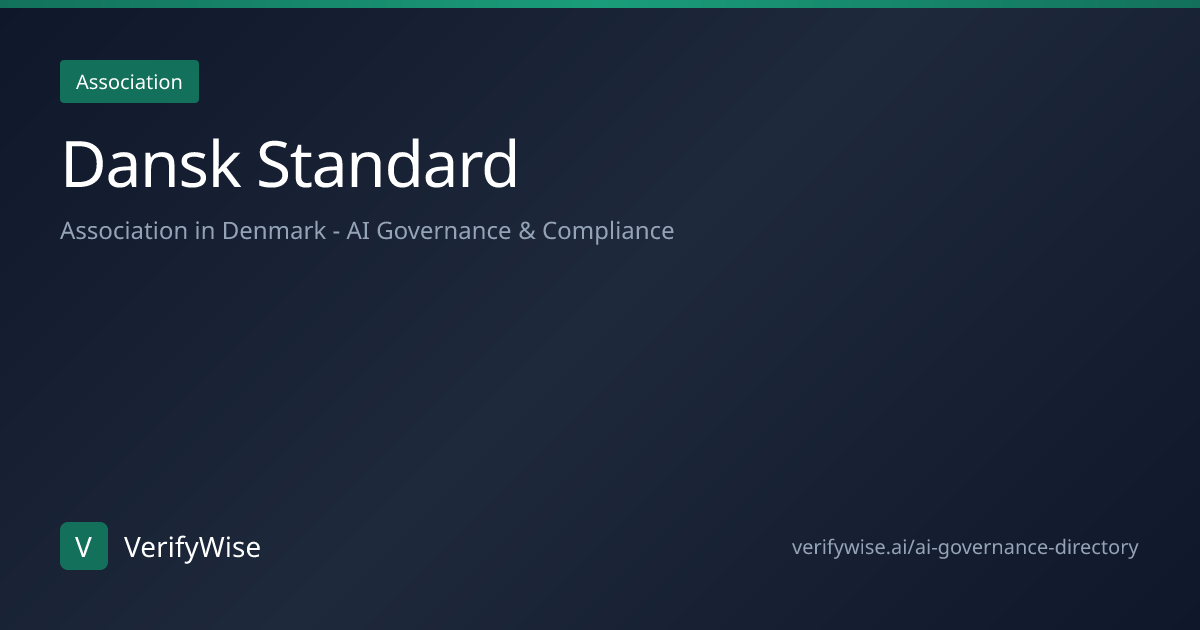 Dansk Standard - AI Governance Association in Denmark | VerifyWise