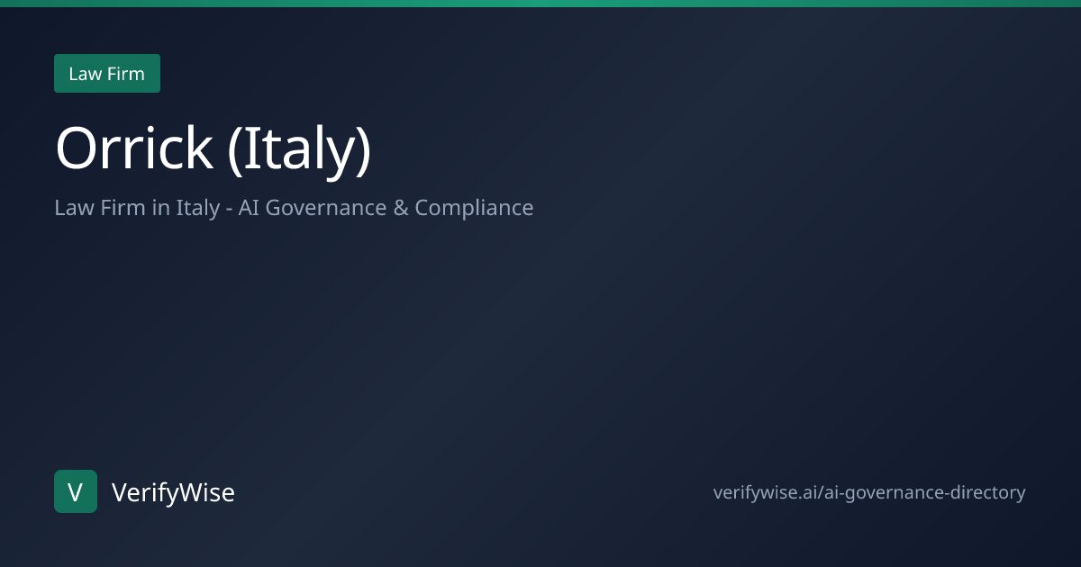 Orrick (Italy) - AI Governance Law Firm in Italy | VerifyWise