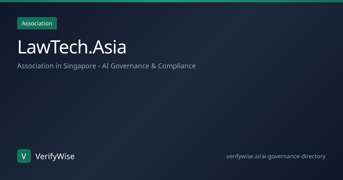 LawTech.Asia - AI Governance Association in Singapore | VerifyWise