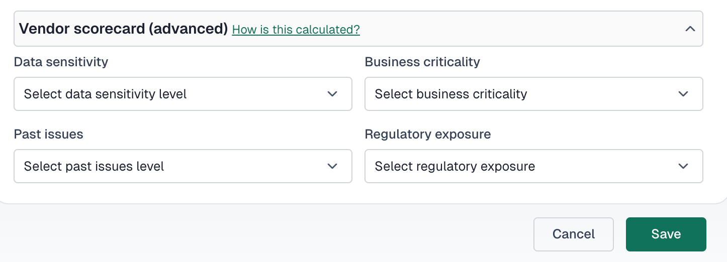 Vendor scorecard advanced section showing dropdown fields for data sensitivity, business criticality, past issues, and regulatory exposure
