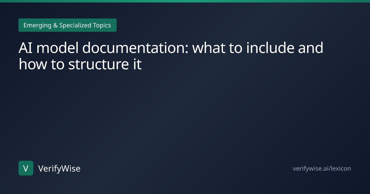 AI model documentation: what to include and how to structure it | AI ...